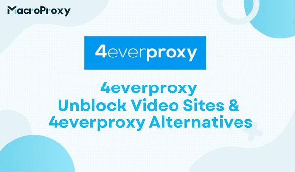 4everproxy unblock video